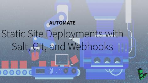 Automate-Static-Site-DeploymentswithSaltGitandWebhooks.png